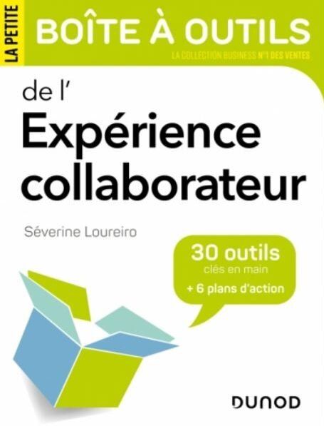 La petite boîte à outils de l'expérience des employés - © DR