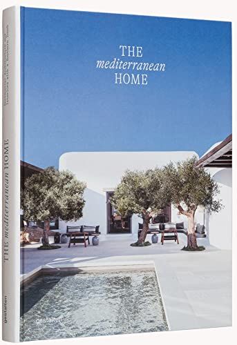 La maison méditerranéenne: architecture résidentielle et intérieurs avec une touche sud